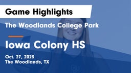 The Woodlands College Park  vs Iowa Colony HS Game Highlights - Oct. 27, 2023