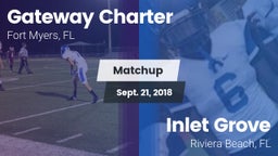 Matchup: Gateway Charter vs. Inlet Grove  2018