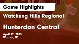 Watchung Hills Regional  vs Hunterdon Central  Game Highlights - April 27, 2023