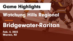 Watchung Hills Regional  vs Bridgewater-Raritan  Game Highlights - Feb. 4, 2023