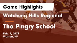 Watchung Hills Regional  vs The Pingry School Game Highlights - Feb. 9, 2023