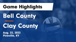 Bell County  vs Clay County  Game Highlights - Aug. 22, 2022