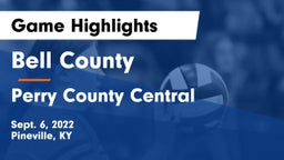 Bell County  vs Perry County Central  Game Highlights - Sept. 6, 2022