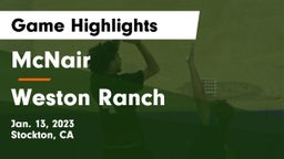 McNair  vs Weston Ranch  Game Highlights - Jan. 13, 2023