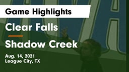 Clear Falls  vs Shadow Creek  Game Highlights - Aug. 14, 2021