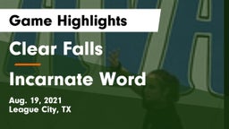 Clear Falls  vs Incarnate Word  Game Highlights - Aug. 19, 2021