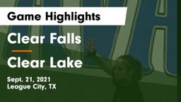 Clear Falls  vs Clear Lake  Game Highlights - Sept. 21, 2021