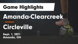Amanda-Clearcreek  vs Circleville  Game Highlights - Sept. 1, 2021