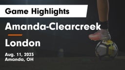 Amanda-Clearcreek  vs London  Game Highlights - Aug. 11, 2023