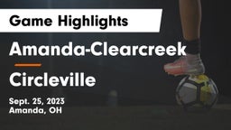 Amanda-Clearcreek  vs Circleville  Game Highlights - Sept. 25, 2023