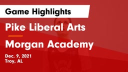 Pike Liberal Arts  vs Morgan Academy  Game Highlights - Dec. 9, 2021