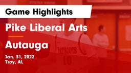 Pike Liberal Arts  vs Autauga Game Highlights - Jan. 31, 2022