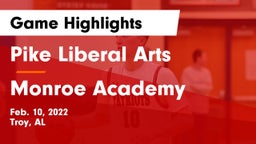 Pike Liberal Arts  vs Monroe Academy Game Highlights - Feb. 10, 2022