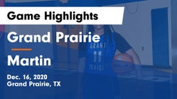 Grand Prairie  vs Martin  Game Highlights - Dec. 16, 2020