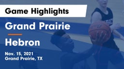 Grand Prairie  vs Hebron  Game Highlights - Nov. 15, 2021