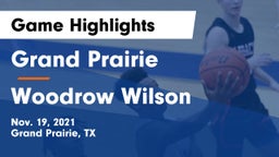 Grand Prairie  vs Woodrow Wilson  Game Highlights - Nov. 19, 2021