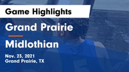 Grand Prairie  vs Midlothian  Game Highlights - Nov. 23, 2021