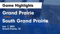Grand Prairie  vs South Grand Prairie  Game Highlights - Jan. 7, 2022