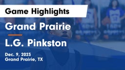 Grand Prairie  vs L.G. Pinkston  Game Highlights - Dec. 9, 2023