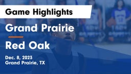Grand Prairie  vs Red Oak  Game Highlights - Dec. 8, 2023