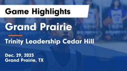 Grand Prairie  vs Trinity Leadership Cedar Hill Game Highlights - Dec. 29, 2023