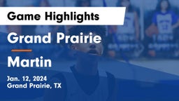 Grand Prairie  vs Martin  Game Highlights - Jan. 12, 2024