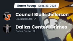 Recap: Council Bluffs Jefferson  vs. Dallas Center-Grimes  2023