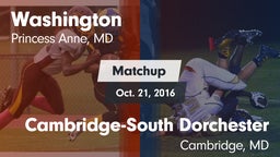 Matchup: Washington High vs. Cambridge-South Dorchester  2016