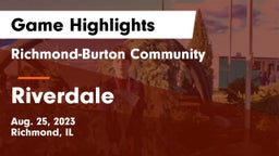 Richmond-Burton Community  vs Riverdale  Game Highlights - Aug. 25, 2023