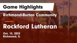 Richmond-Burton Community  vs Rockford Lutheran Game Highlights - Oct. 13, 2023