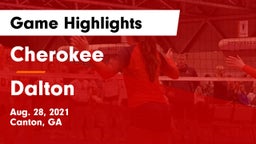 Cherokee  vs Dalton  Game Highlights - Aug. 28, 2021