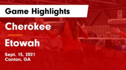 Cherokee  vs Etowah  Game Highlights - Sept. 15, 2021
