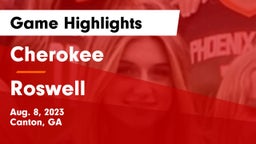 Cherokee  vs Roswell  Game Highlights - Aug. 8, 2023