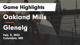 Oakland Mills  vs Glenelg  Game Highlights - Feb. 8, 2023