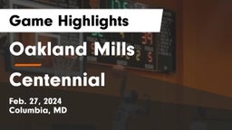 Oakland Mills  vs Centennial  Game Highlights - Feb. 27, 2024