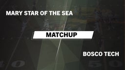 Matchup: Mary Star of the vs. Bosco Tech  2016