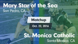 Matchup: Mary Star of the vs. St. Monica Catholic  2016