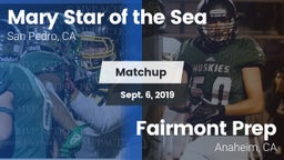 Matchup: Mary Star of the vs. Fairmont Prep  2019