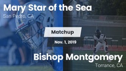 Matchup: Mary Star of the vs. Bishop Montgomery  2019