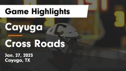 Cayuga  vs Cross Roads  Game Highlights - Jan. 27, 2023