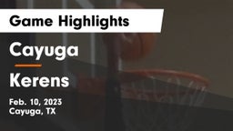 Cayuga  vs Kerens  Game Highlights - Feb. 10, 2023