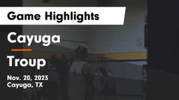 Cayuga  vs Troup  Game Highlights - Nov. 20, 2023