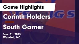 Corinth Holders  vs South Garner  Game Highlights - Jan. 31, 2023