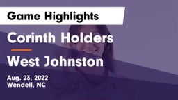 Corinth Holders  vs West Johnston Game Highlights - Aug. 23, 2022