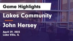 Lakes Community  vs John Hersey  Game Highlights - April 29, 2023