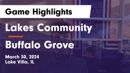 Lakes Community  vs Buffalo Grove  Game Highlights - March 30, 2024