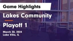 Lakes Community  vs Playoff 1 Game Highlights - March 30, 2024