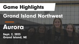 Grand Island Northwest  vs Aurora  Game Highlights - Sept. 2, 2023