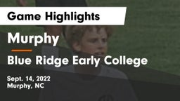 Murphy  vs Blue Ridge Early College Game Highlights - Sept. 14, 2022