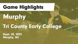 Murphy  vs Tri County Early College Game Highlights - Sept. 20, 2023
